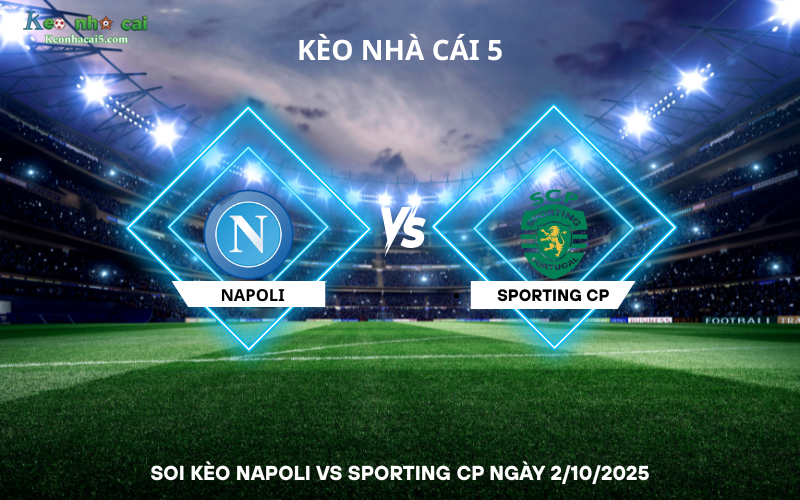 Soi kèo Napoli vs Sporting CP