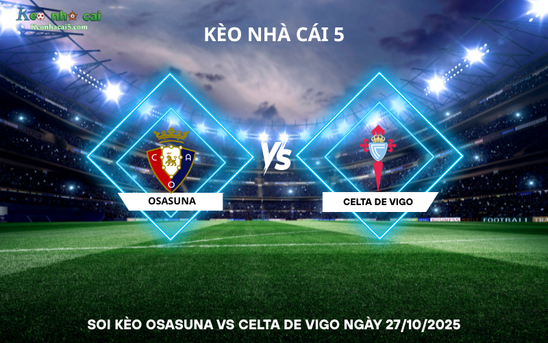 Soi kèo Osasuna vs Celta de Vigo