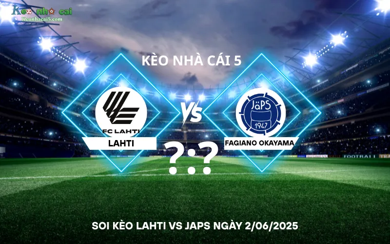 soi kèo Lahti vs JaPS