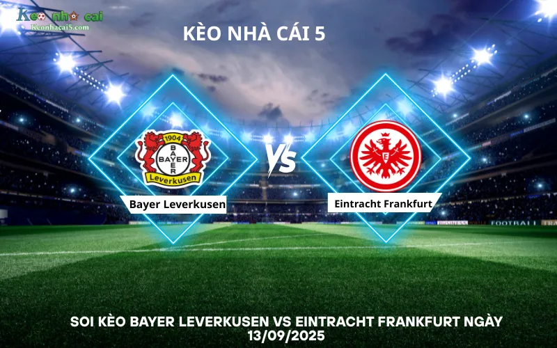 Soi kèo Bayer Leverkusen vs Eintracht Frankfurt