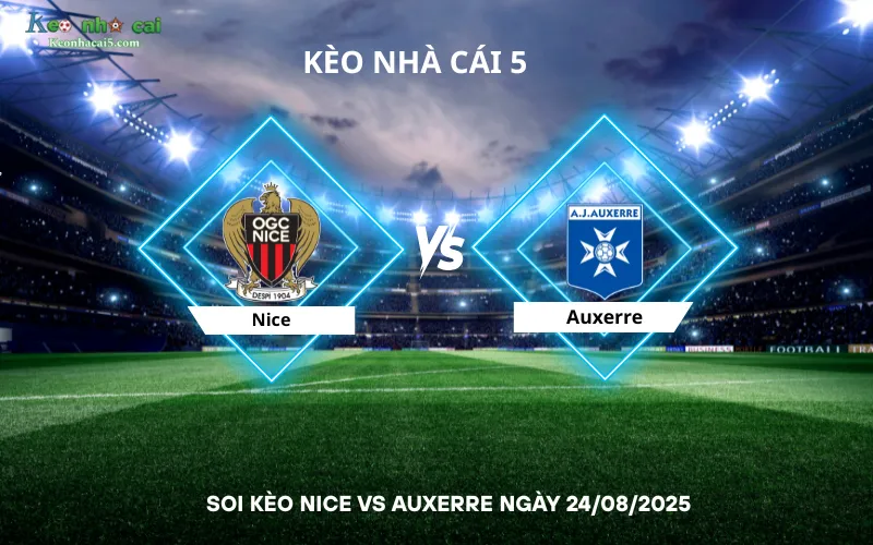 Soi kèo Nice vs Auxerre