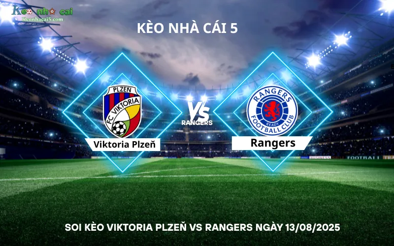 Soi kèo Viktoria Plzeň vs Rangers