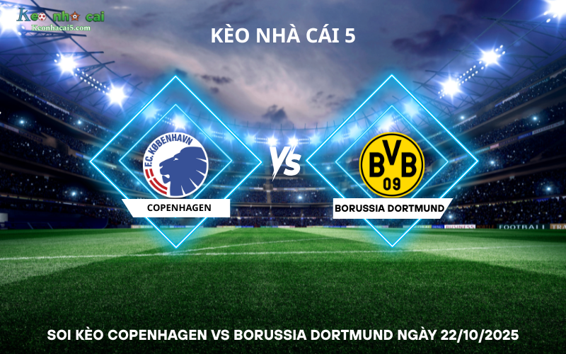 Soi kèo Copenhagen vs Borussia Dortmund