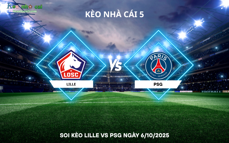 Soi kèo Lille vs PSG